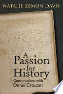 Passion for History : : Conversations with Denis Crouzet /