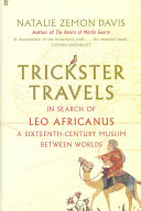 Trickster travels : a sixteenth-century muslim between worlds
