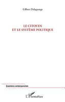 Le Citoyen et le Systeme Politique /