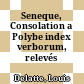 Seneque, Consolation a Polybe : index verborum, relevés statistiques