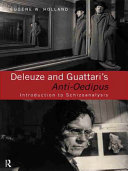 Deleuze and Guattari's Anti-Oedipus : introduction to schizoanalysis /
