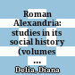 Roman Alexandria: studies in its social history : (volumes I and II)
