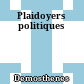 Plaidoyers politiques