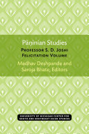 Paninian Studies : : Professor S. D. Joshi Felicitation Volume.