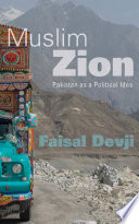 Muslim Zion : : Pakistan as a Political Idea /