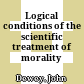 Logical conditions of the scientific treatment of morality