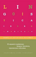 El español rioplatense : : lengua, literaturas, expresiones culturales /