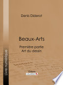Beaux-Arts : : premiere partie - Art du dessin /