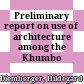 Preliminary report on use of architecture among the Khumbo