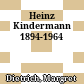 Heinz Kindermann : 1894-1964