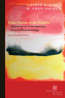 Quiet Powers of the Possible : : Interviews in Contemporary French Phenomenology /