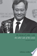 The Cinema of Ang Lee : : The Other Side of the Screen /