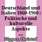 Deutschland und Italien 1860-1960 : : Politische und kulturelle Aspekte im Vergleich /