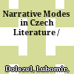 Narrative Modes in Czech Literature /