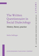 The written questionnaire in social dialectology : : history, theory, practice /