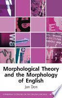 Morphological Theory and the Morphology of English /