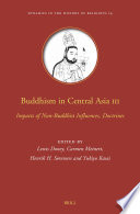 Buddhism in Central Asia III : : Impacts of Non-Buddhist Influences, Doctrines.