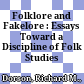 Folklore and Fakelore : : Essays Toward a Discipline of Folk Studies /