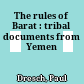 The rules of Barat : tribal documents from Yemen