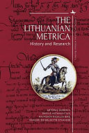 The Lithuanian Metrica : : History and Research /
