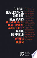 Global governance and the new wars : : the merging of development and security /
