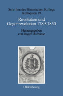 Revolution und Gegenrevolution 1789-1830 : : Zur Geistigen Auseinandersetzung in Frankreich und Deutschland.