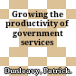 Growing the productivity of government services