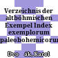 Verzeichnis der altböhmischen Exempel : Index exemplorum paleobohemicorum