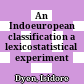 An Indoeuropean classification : a lexicostatistical experiment
