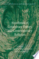 Handbook of conspiracy theory and contemporary religion /