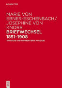 Briefwechsel 1851-1908 : : kritische und kommentierte Ausgabe /