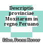 Descriptio provinciae Moxitarum in regno Peruano