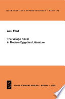The Village Novel in Modern Egyptian Literature /