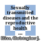 Sexually transmitted diseases and the reproductive health of women in developing countries