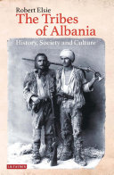 The tribes of Albania : history, society and culture