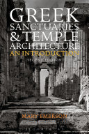 Greek sanctuaries and temple architecture : an introduction