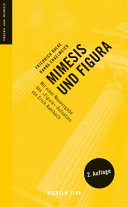 Mimesis und Figura : : a Mit einer Neuausgabe des »Figura«-Aufsatzes von Erich Auerbach /