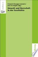 Umwelt und Herrschaft in der Geschichte : : environnement et pouvoir: une approche historique /