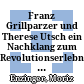 Franz Grillparzer und Therese Utsch : ein Nachklang zum Revolutionserlebnis des Jahres 1848