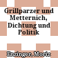 Grillparzer und Metternich, Dichtung und Politik