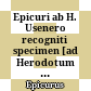 Epicuri ab H. Usenero recogniti specimen : [ad Herodotum Epistula I de rerum natura 35 - 44]