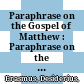 Paraphrase on the Gospel of Matthew : : Paraphrase on the Gospel of Matthew /