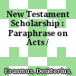 New Testament Scholarship : : Paraphrase on Acts /