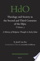 Theology and society in the second and third centuries of the Hijra.