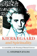 Kiekegaard and spirituality : : accountability as the meaning of human existence /
