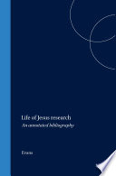 Life of Jesus research : : an annotated bibliography /