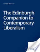 The Edinburgh Companion to Contemporary Liberalism /