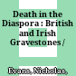 Death in the Diaspora : : British and Irish Gravestones /