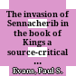 The invasion of Sennacherib in the book of Kings : a source-critical and rhetorical study of 2 Kings 18-19 /