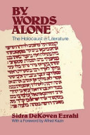 By words alone : the Holocaust in literature /